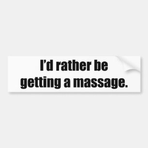 Autocollant De Voiture J'obtiendrais plutôt un massage