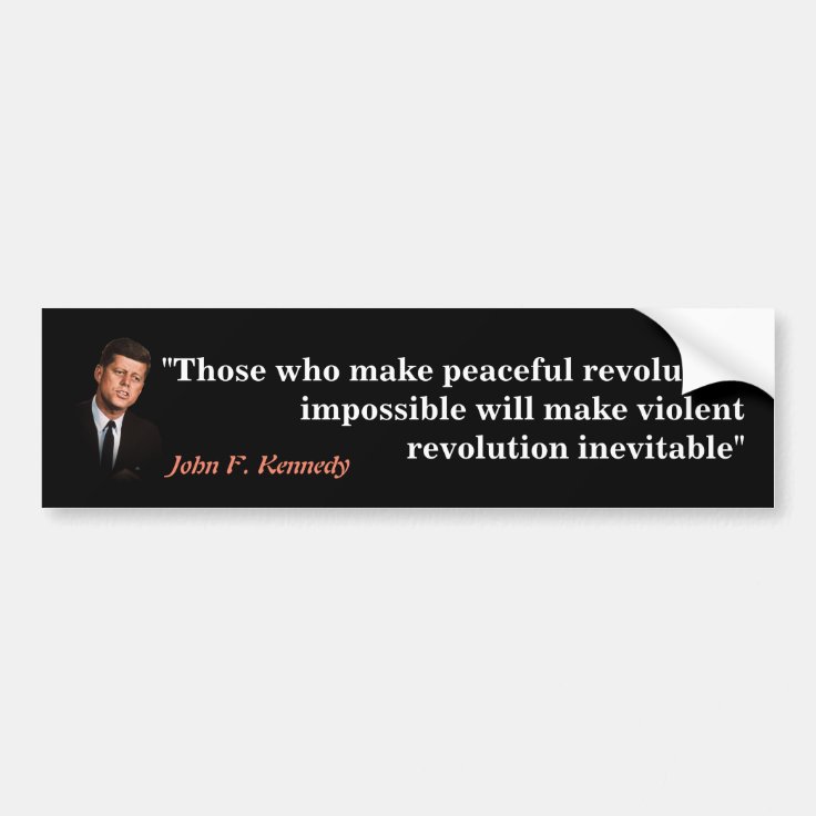 Autocollant De Voiture John F Kennedy Citation Sur La Revolution Zazzle Fr