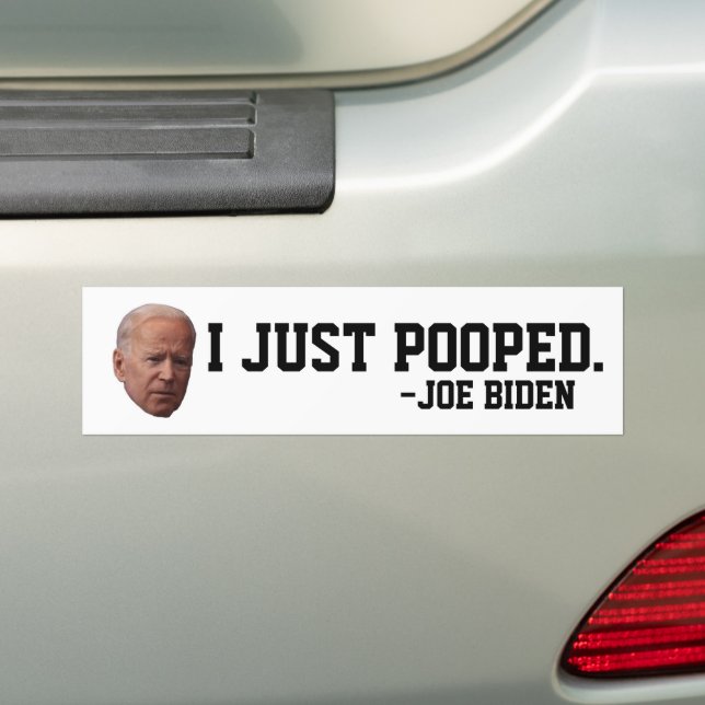 AUTOCOLLANT DE VOITURE JOIE BIDEN JE VIENS DE POOPER DES BÂTIMENTS DE BUM (En voiture)