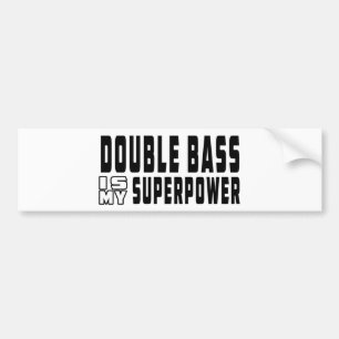 Autocollant De Voiture La double basse est la ma superpuissance