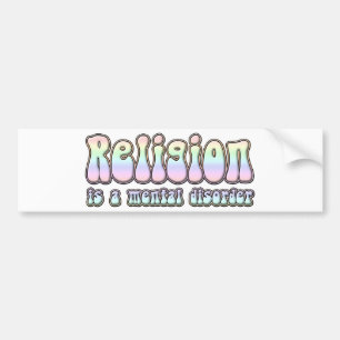 Autocollant De Voiture La religion est un trouble mental