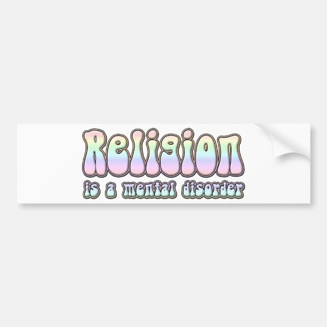Autocollant De Voiture La religion est un trouble mental (Devant)