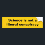 Autocollant De Voiture La Science n'est pas une conspiration libérale<br><div class="desc">La Science n'est pas une conspiration libérale - adhésif pour pare-chocs ironique au sujet de la situation de la science et de l'administration d'atout</div>