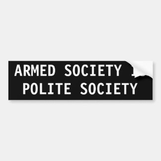 Autocollant De Voiture La société armée est une société polie