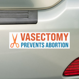 Autocollant De Voiture La Vasectomie Empêche L'Avortement