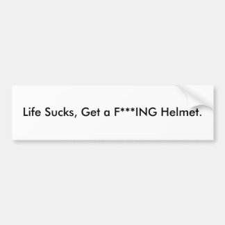 Autocollant De Voiture La vie suce, obtient un casque du *** ING de F