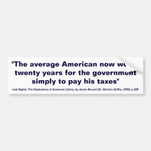 Autocollant De Voiture L'Américain moyen travaille 20 ans pour payer des