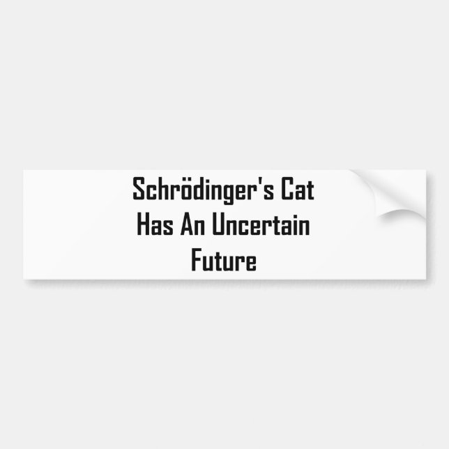 Autocollant De Voiture Le chat de Schrodinger a un avenir incertain (Devant)
