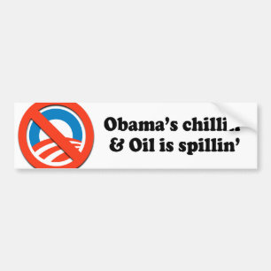 AUTOCOLLANT DE VOITURE LE CHILLIN ET L'HUILE D'OBAMA EST SPILLIN