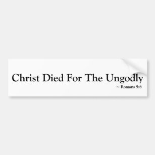 Autocollant De Voiture Le Christ est mort pour l'irréligieux, chrétien