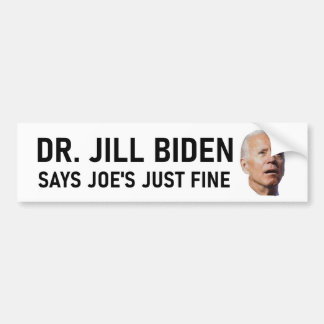 Autocollant De Voiture Le Dr Jill Biden dit que Joe va bien