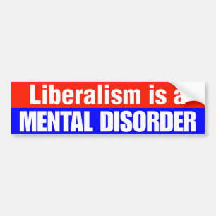Autocollant De Voiture Le libéralisme est un trouble mental