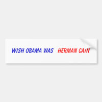 Le souhait Obama était, Herman Caïn