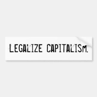 Autocollant De Voiture Légalisez le capitalisme Bumpersticker