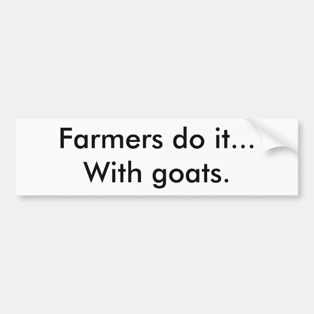 Autocollant De Voiture Les agriculteurs le font… avec des chèvres (Devant)