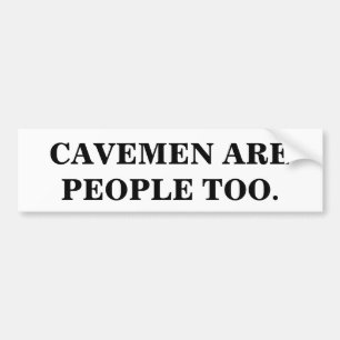 AUTOCOLLANT DE VOITURE LES CAVEMENS SONT AUSSI DES GENS.