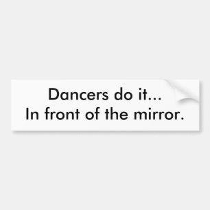 Autocollant De Voiture Les danseurs le font… devant le miroir