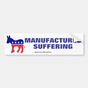 Autocollant De Voiture Les démocrates sont des souffrances manufacturées
