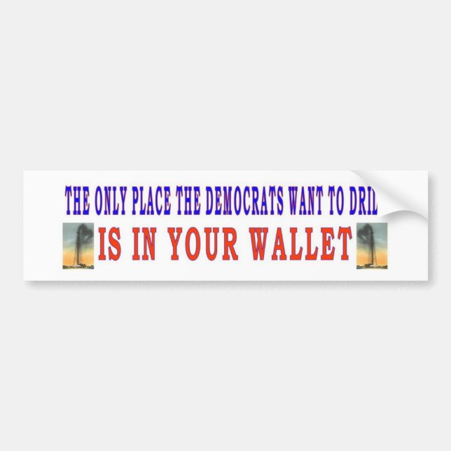 AUTOCOLLANT DE VOITURE LES DÉMOCRATES VEULENT UNIQUEMENT COMBLER DANS VOT (Devant)