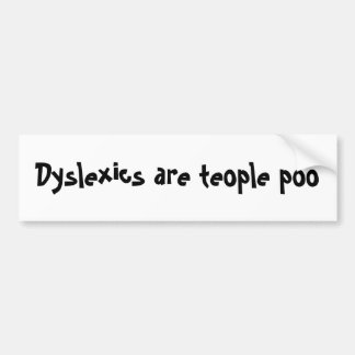 Autocollant De Voiture Les dyslexiques sont poo de teople