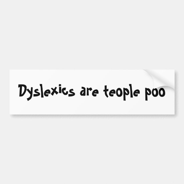 Autocollant De Voiture Les dyslexiques sont poo de teople (Devant)