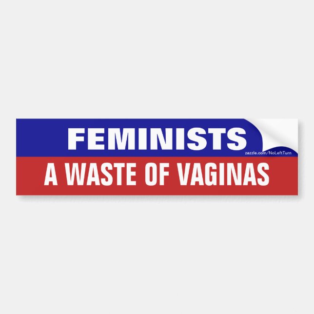 Autocollant De Voiture Les Féministes Gaspillent Le Bumper Sticker De Vag (Devant)