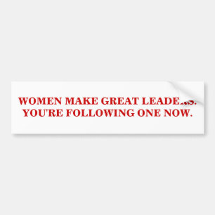 AUTOCOLLANT DE VOITURE LES FEMMES FONT DE GRANDS DIRIGEANTS.