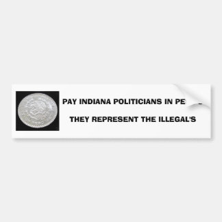 AUTOCOLLANT DE VOITURE LES POLITICIENS DE L'INDIANA DE SALAIRE DANS