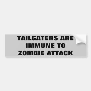 Autocollant De Voiture Les Tailgatateurs Sont Incapables D'Attaquer Zombi