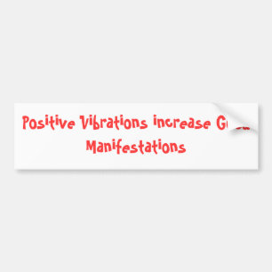 Autocollant De Voiture Les vibrations positives augmentent de bonnes
