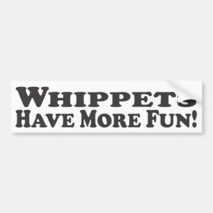 Autocollant De Voiture Les whippets ont plus d'amusement ! - Adhésif pou