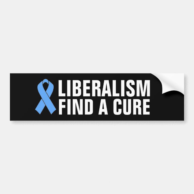 AUTOCOLLANT DE VOITURE LIBERALISM FIND A CURE BUMPER STICKER (Devant)
