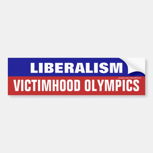 Autocollant De Voiture Liberalism Is Victimhood Olympics (Devant)