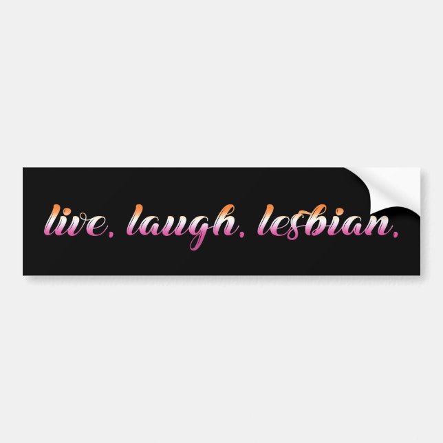 Autocollant De Voiture Live Laugh Lesbian (Devant)
