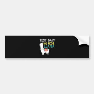 Autocollant De Voiture Llama Gift   Jour de test Aucun costume ProbLlama 