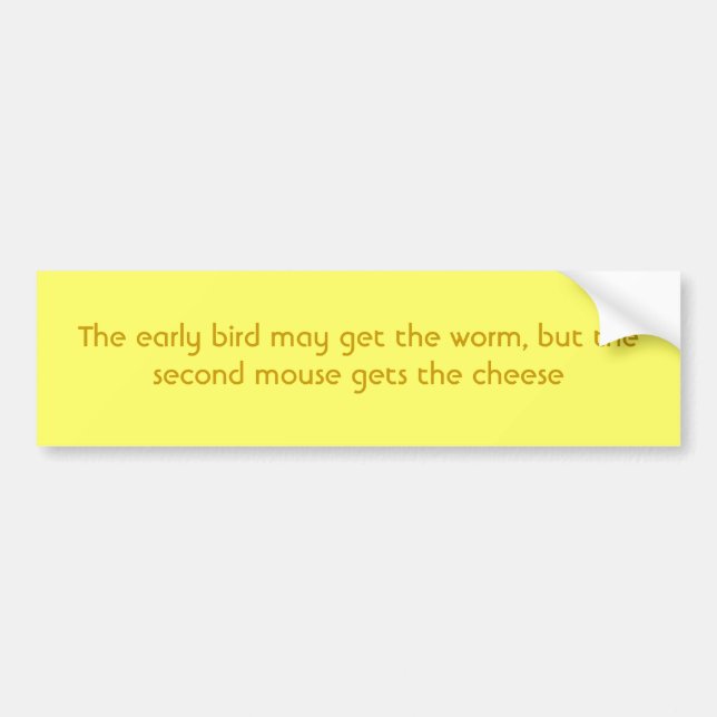 Autocollant De Voiture L'oiseau tôt peut obtenir le ver, mais le (Devant)