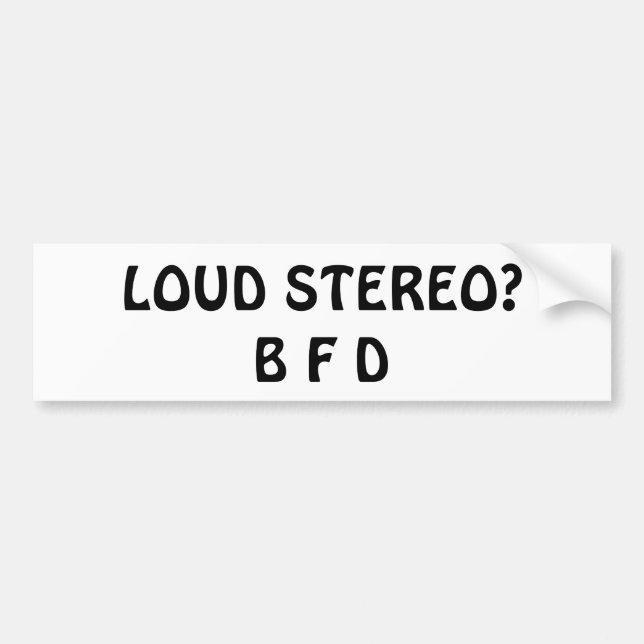 Autocollant De Voiture Loud Stéréo ? B F D (Devant)