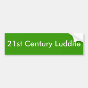 Autocollant De Voiture Luddite du 21ème siècle