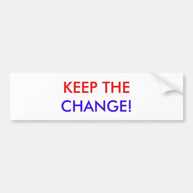 AUTOCOLLANT DE VOITURE MAINTENEZ, CHANGEZ ! (Devant)