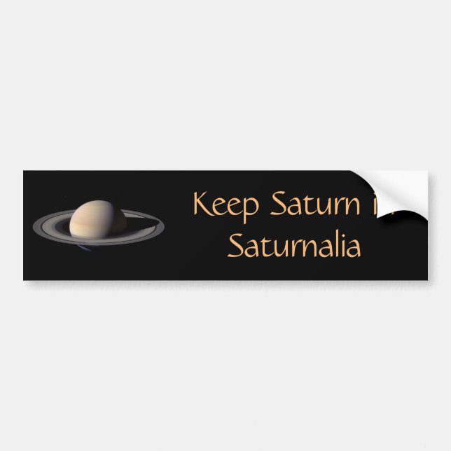 Autocollant De Voiture Maintenez Saturn dans les saturnales (Devant)