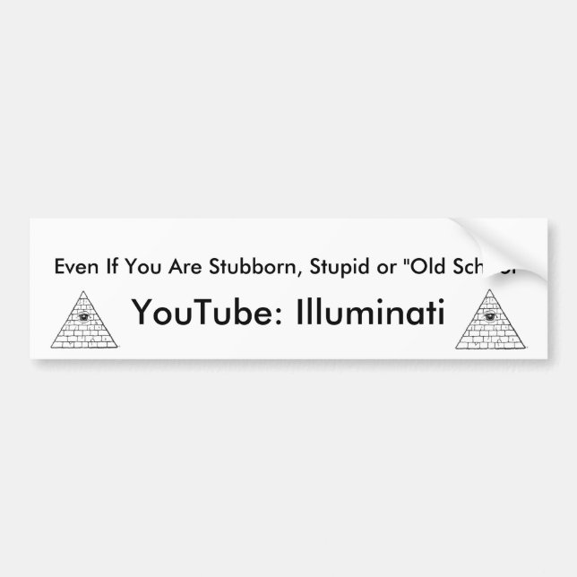 Autocollant De Voiture Malade, malade, même si vous êtes têtus, stupides (Devant)