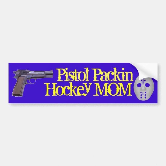 Autocollant De Voiture Maman d'hockey de Packin de pistolet ! (Devant)