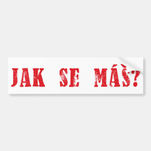 Autocollant De Voiture Máš de Se de Jak ? Salutation tchèque - MAS de