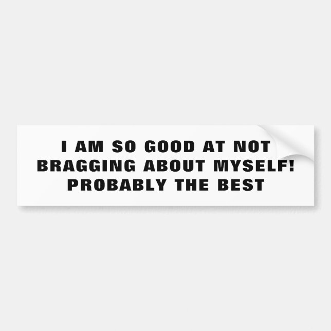 Autocollant De Voiture Meilleur à ne pas vanter Bragg (Devant)