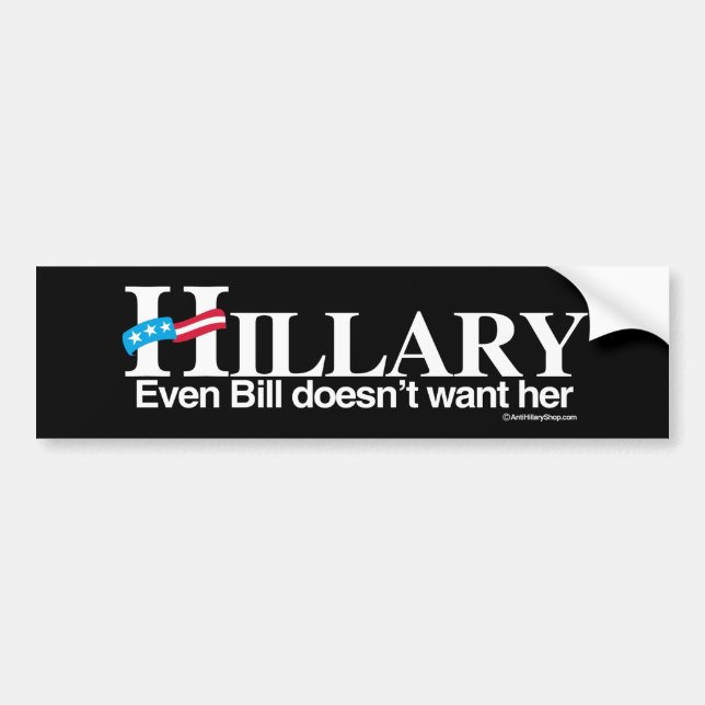 Autocollant De Voiture Même Bill ne la veut pas - Anti-Hillary - blanc (Devant)