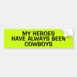 AUTOCOLLANT DE VOITURE MES HÉROS SONT DES COWBOYS