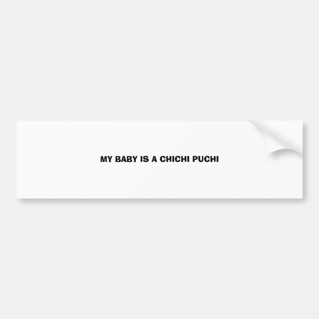AUTOCOLLANT DE VOITURE MON BÉBÉ EST UN PUCHI CHICHI (Devant)