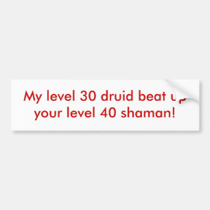 Autocollant De Voiture Mon druide du niveau 30 a battu votre chaman du