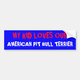 AUTOCOLLANT DE VOITURE MON ENFANT AIME LE NOTRE, PITBULL TERRIER