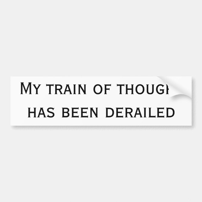 Autocollant De Voiture Mon train de pensée a été déraillé (Devant)